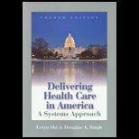 Delivering Health Care in America and Introduction to Healthcare Management (Custom Package)