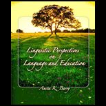 Linguistic Perspectives on Language and Education