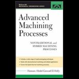 Advanced Machining Processes Nontraditional and Hybrid Machining Processes