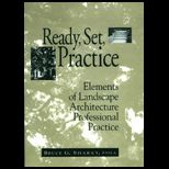 Ready, Set, Practice  Fundamentals of Landscape Architecture Professional Practice