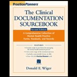 Clinical Documentation Sourcebook  A Comprehensive Collection of Mental Health Practice Forms, Handouts, and Records / With 3.5 Disk