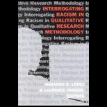 Interrogating Racism in Qualitative