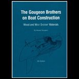 Gougeon Brothers on Boat Construction Wood and West System Materials