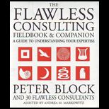 Flawless Consulting   Text, Fieldbook and Companion (Package)