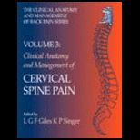 Clinical Anatomy and Management of Cervical Spine Pain