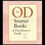 OD Source Book  A Practitioners Guide (New Only)