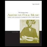 Introducing American Folk Music  Grassroots and Ethnic Traditions in the United States   Text Only