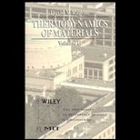 Thermodynamics of Materials, Volume II