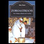 Zoroastrians  Their Religious Beliefs and Practices