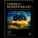 Forensic Neuropathology A Practical Review of the Fundamentals