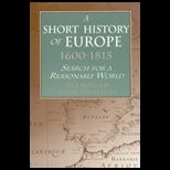 Short History of Europe, 1600 1815  Search for a Reasonable World