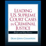 Leading United State Supreme Court Cases in Criminal Justice