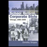 School Reform, Corporate Style