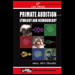 Primate Audition Ethology and Neurobiology