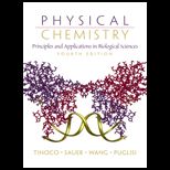 Physical Chemistry  Principles and Applications in Biological Sciences