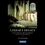 Caesars Legacy  Civil War and the Emergence of the Roman Empire