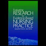 Evaluating Research for Evidence Based Nursing Practice