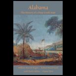 Alabama  The History of a Deep South State