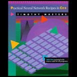 Practical Neural Network Recipes in C++ / With Diskette