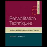 Rehabilitation Techniques for Sports Medicine   Text
