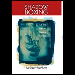 Shadow Boxing  Art and Craft in Creative Nonfiction