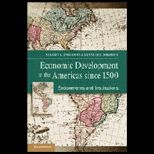 Economic Development in the Americas since 1500 Endowments and Institutions