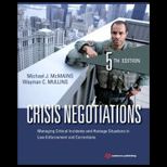 Crisis Negotiations Managing Critical Incidents and Hostage Situations in Law Enforcement and Corrections