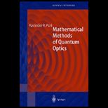 Mathematical Methods of Quantum Optics