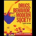 Drugs, Behavior and Modern Society