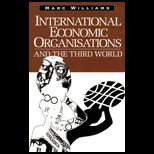 Internatl. Economics Organizations and Third