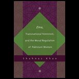 Zina, Transnational Feminism, and the Moral Regulation of Pakistani Women