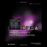 Media Composer 6  Part 1   Editing Essentials   With Cd