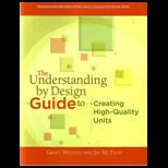 Understanding By Design Guide To Creating High Quality Units