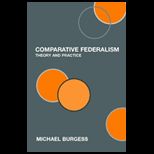 Comparative Federalism Theory and Practice