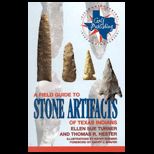 Field Guide to Stone Artifacts of Texas Indians