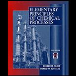 Elementary Principles of Chemical Processes / With CD