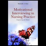 Motivational Interviewing in Nursing Practice