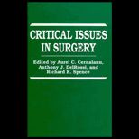 Critical Issues in Surgery  Proceedings of a Meeting Held in St. Thomas, U. S. Virgin Islands, November 9 11, 1992