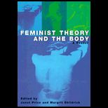 Feminist Theory and the Body  A Reader