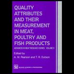 Quality Attributes and Their Measurement in Meat, Poultry and Fish Products  Advances in Meat Research, Volume IX
