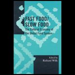 FAST FOOD/SLOW FOOD THE CULTURAL ECON