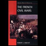 French Civil Wars, 1562   1598