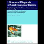 Ultrasound Diagnosis of Cerebrovascular Disease  Doppler Sonography of the Extra and Intracranial Arteries Duplex Scanning