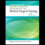 Brunner and Suddarths Textbook of Medical   Surgical Nursing  Study Guide