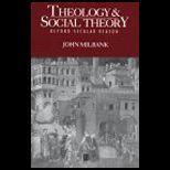 Theology and Social Theory  Beyond Secular Reason