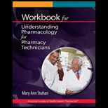 Understanding Pharmacology for Pharmacy Technicians Workbook