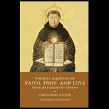 Thomas Aquinas on Faith, Hope, and Love