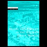 House and Society in Ancient Greek World