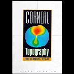 Corneal Topography  The Clinical Atlas