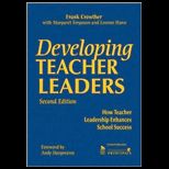 Developing Teacher Leaders  How Teacher Leadership Enhances School Success